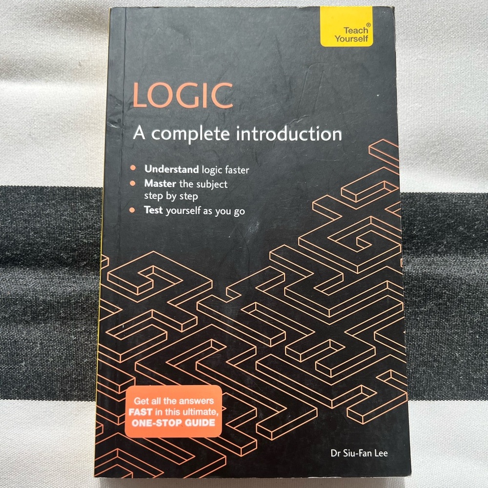 Logic a complete introduction by Dr Siu-Fan Lee